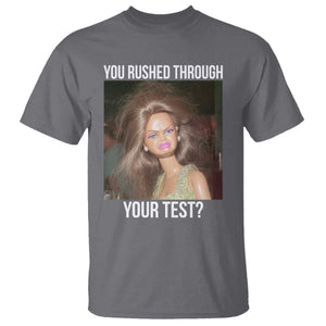 Funny Disheveled Doll Meme Testing Day T Shirt You Rushed Through Your Test Teacher Reaction Humor TS02 Charcoal Print Your Wear