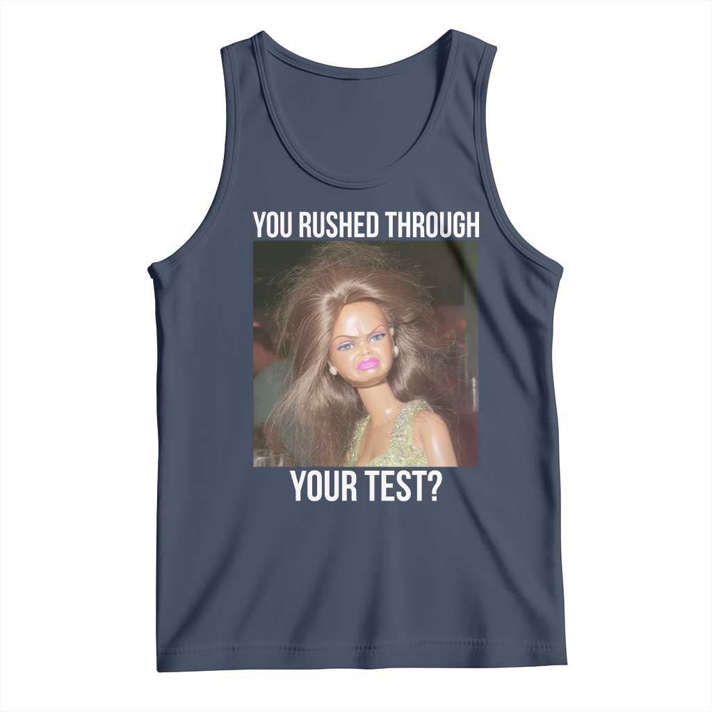 Funny Disheveled Doll Meme Testing Day Tank Top You Rushed Through Your Test Teacher Reaction Humor TS02 Navy Print Your Wear