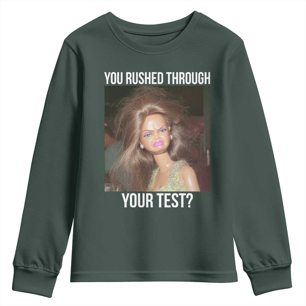 Funny Disheveled Doll Meme Testing Day Youth Sweatshirt You Rushed Through Your Test Teacher Reaction Humor TS02 Dark Forest Green Print Your Wear
