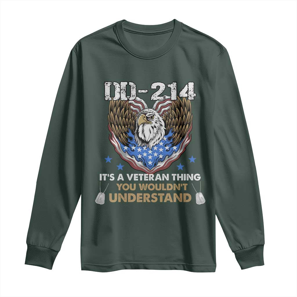 DD-214 Its A Veteran Thing You Wouldnt Understand Long Sleeve Shirt Patriotic American Eagle Military Pride Graphic TS02 Dark Forest Green Print Your Wear