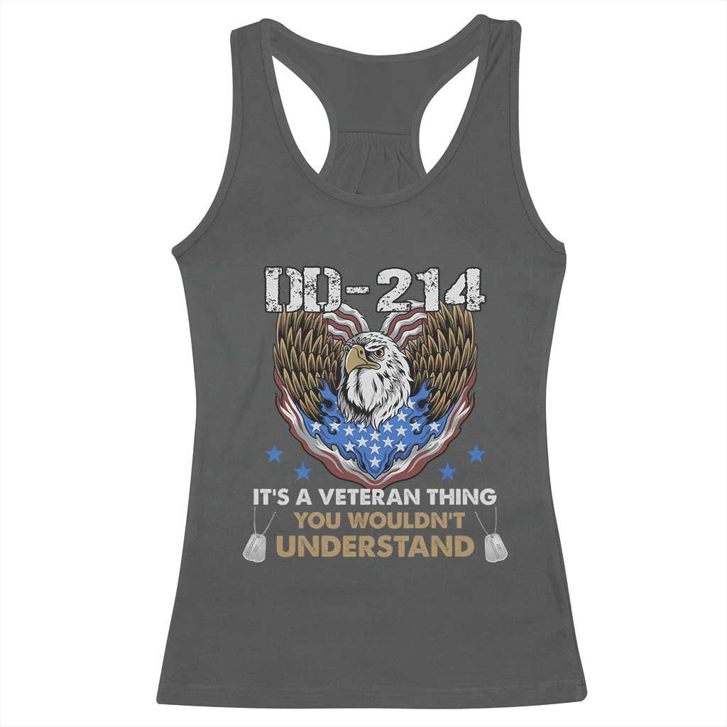 DD-214 Its A Veteran Thing You Wouldnt Understand Racerback Tank Top Patriotic American Eagle Military Pride Graphic TS02 Dark Heather Print Your Wear