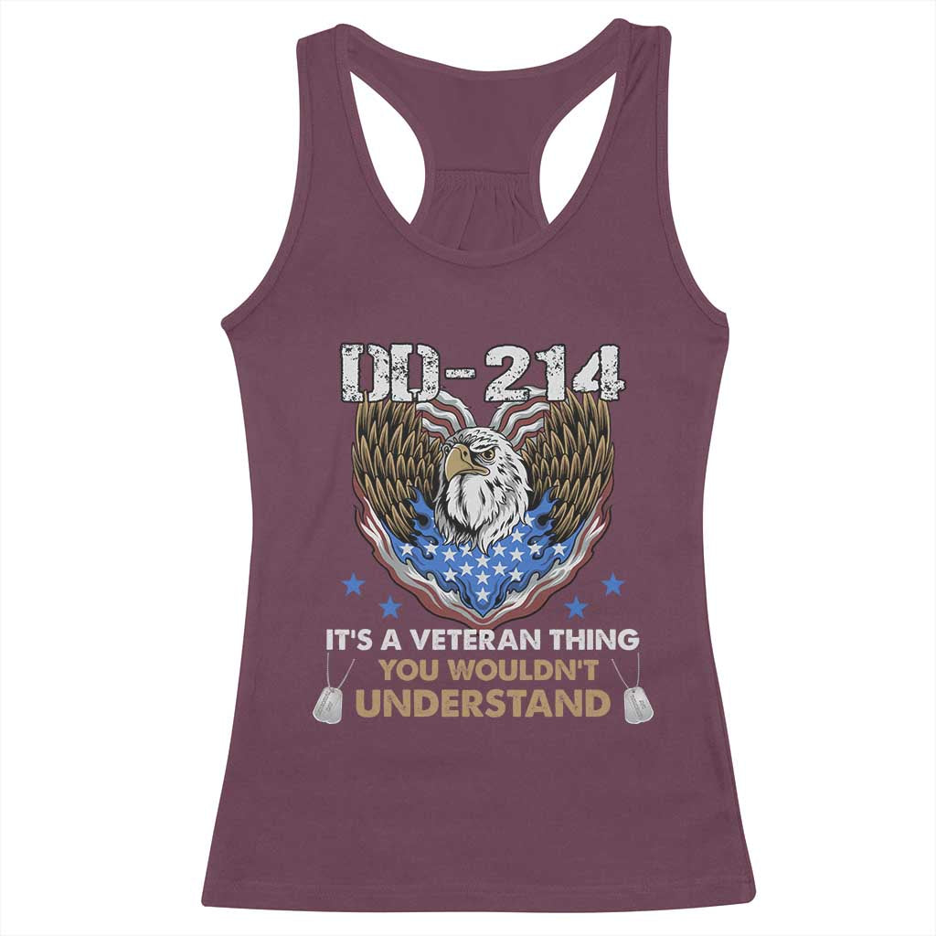 DD-214 Its A Veteran Thing You Wouldnt Understand Racerback Tank Top Patriotic American Eagle Military Pride Graphic TS02 Maroon Print Your Wear