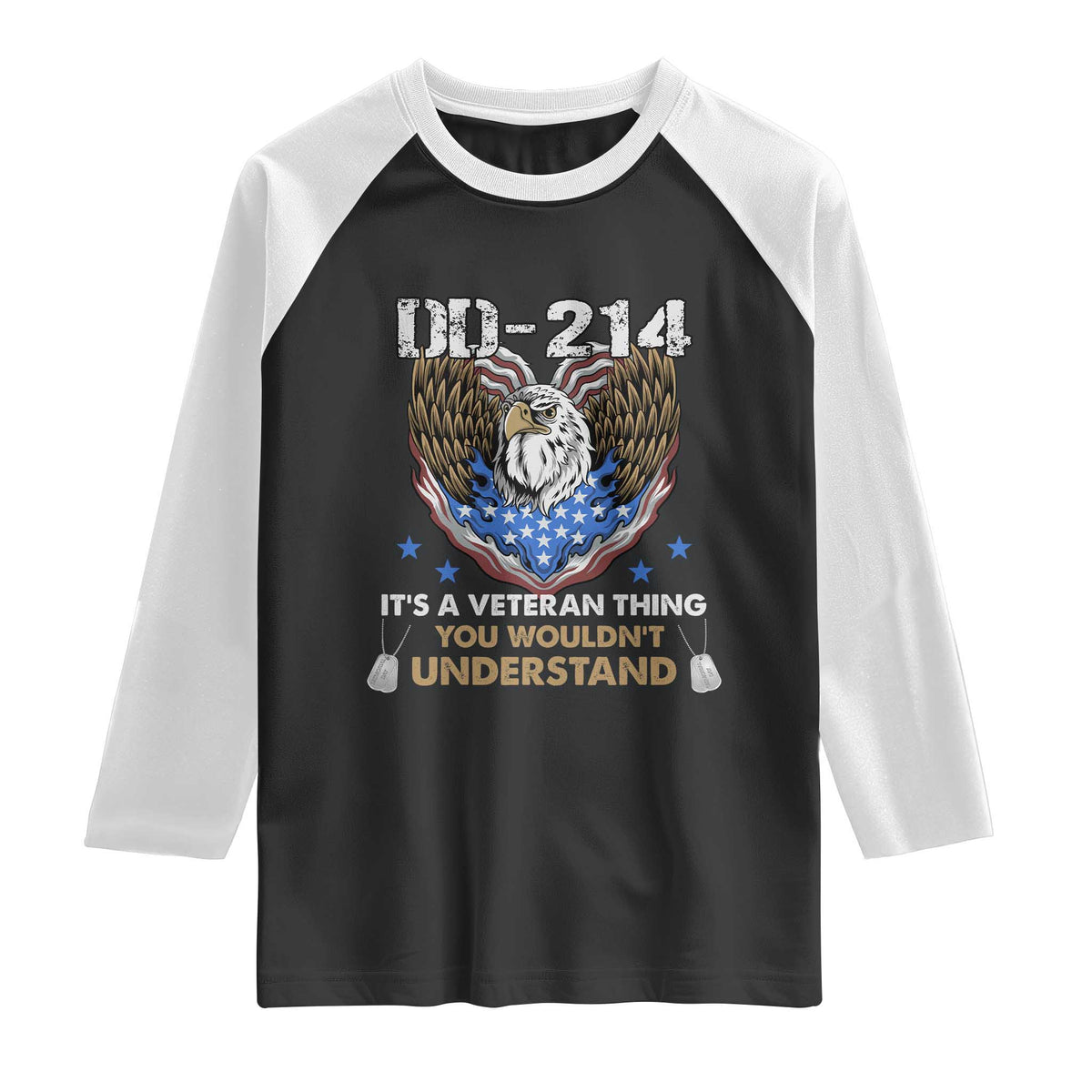 DD-214 Its A Veteran Thing You Wouldnt Understand Raglan Shirt Patriotic American Eagle Military Pride Graphic TS02 Black White Print Your Wear