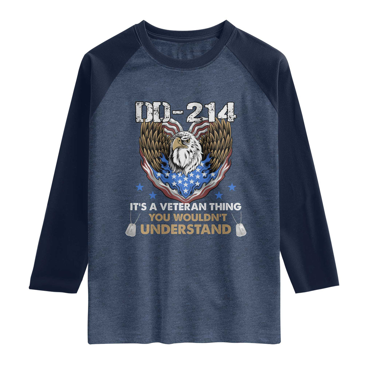 DD-214 Its A Veteran Thing You Wouldnt Understand Raglan Shirt Patriotic American Eagle Military Pride Graphic TS02 Heather Denim Navy Print Your Wear