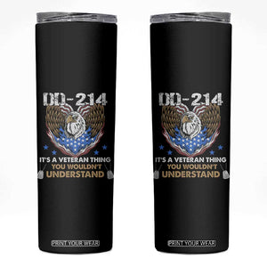 DD-214 Its A Veteran Thing You Wouldnt Understand Skinny Tumbler Patriotic American Eagle Military Pride Graphic TS02 Black Print Your Wear