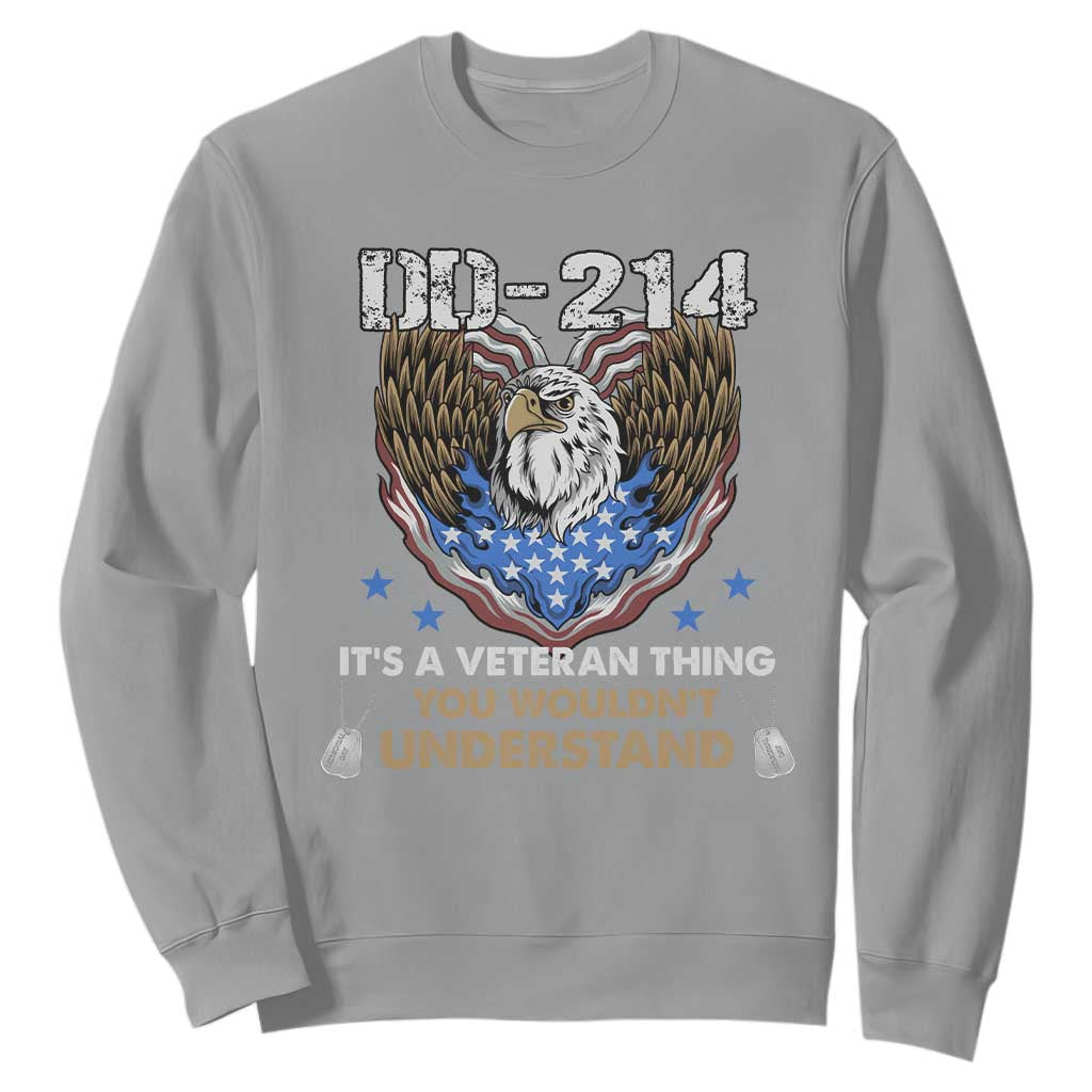 DD-214 Its A Veteran Thing You Wouldnt Understand Sweatshirt Patriotic American Eagle Military Pride Graphic TS02 Sport Gray Print Your Wear