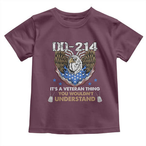 DD-214 Its A Veteran Thing You Wouldnt Understand Toddler T Shirt Patriotic American Eagle Military Pride Graphic TS02 Maroon Print Your Wear