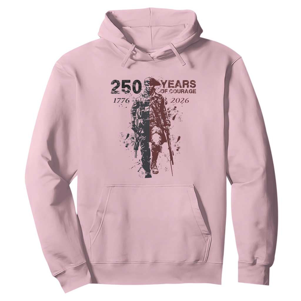 250 Years of Courage Commemorative Patriotic Soldier Hoodie American Revolution to Modern Military 1776 to 2026 Semiquincentennial TS02 Light Pink Print Your Wear