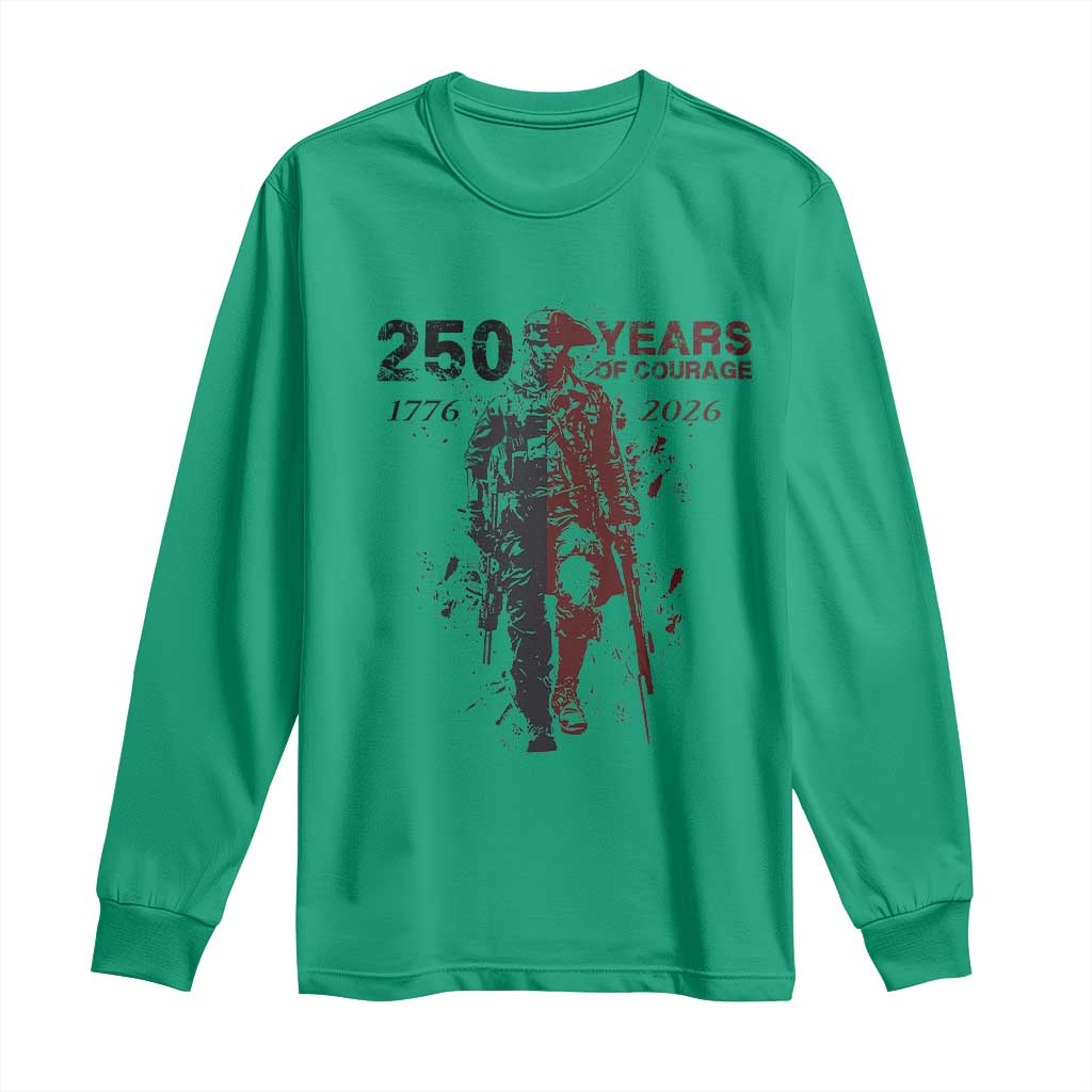250 Years of Courage Commemorative Patriotic Soldier Long Sleeve Shirt American Revolution to Modern Military 1776 to 2026 Semiquincentennial TS02 Irish Green Print Your Wear