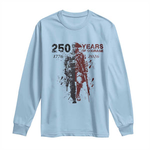 250 Years of Courage Commemorative Patriotic Soldier Long Sleeve Shirt American Revolution to Modern Military 1776 to 2026 Semiquincentennial TS02 Light Blue Print Your Wear