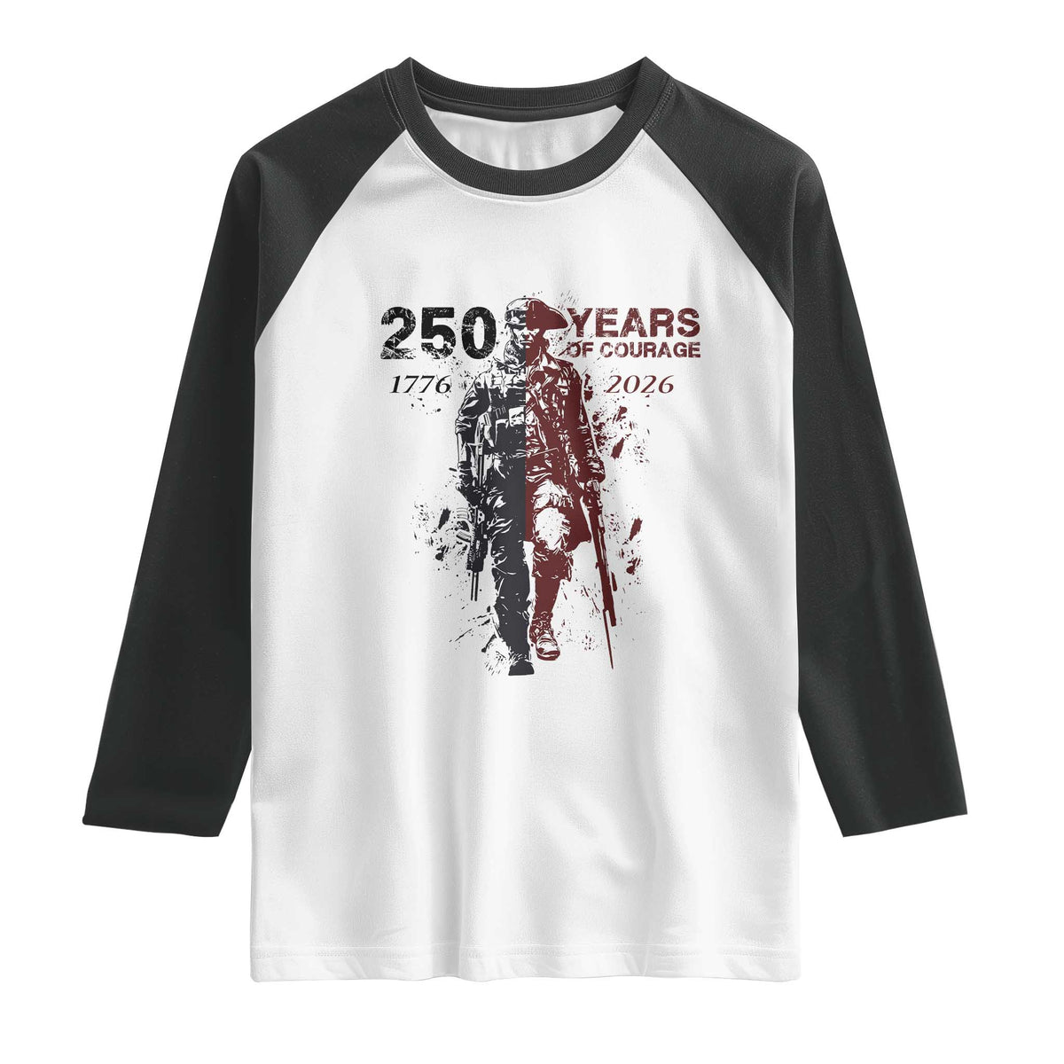 250 Years of Courage Commemorative Patriotic Soldier Raglan Shirt American Revolution to Modern Military 1776 to 2026 Semiquincentennial TS02 White Black Print Your Wear