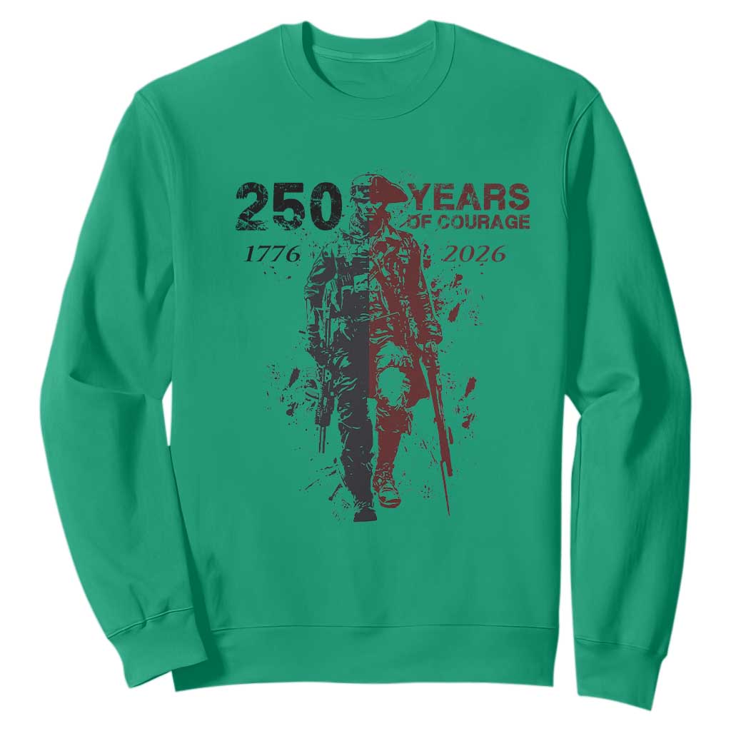 250 Years of Courage Commemorative Patriotic Soldier Sweatshirt American Revolution to Modern Military 1776 to 2026 Semiquincentennial TS02 Irish Green Print Your Wear