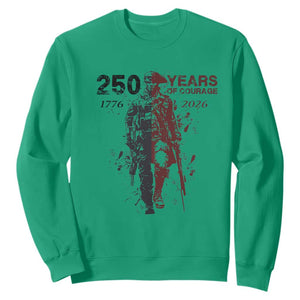 250 Years of Courage Commemorative Patriotic Soldier Sweatshirt American Revolution to Modern Military 1776 to 2026 Semiquincentennial TS02 Irish Green Print Your Wear