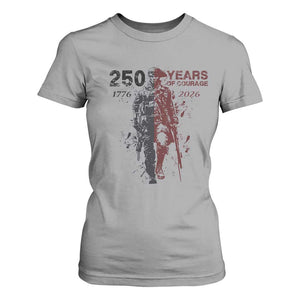 250 Years of Courage Commemorative Patriotic Soldier T Shirt For Women American Revolution to Modern Military 1776 to 2026 Semiquincentennial TS02 Sport Gray Print Your Wear