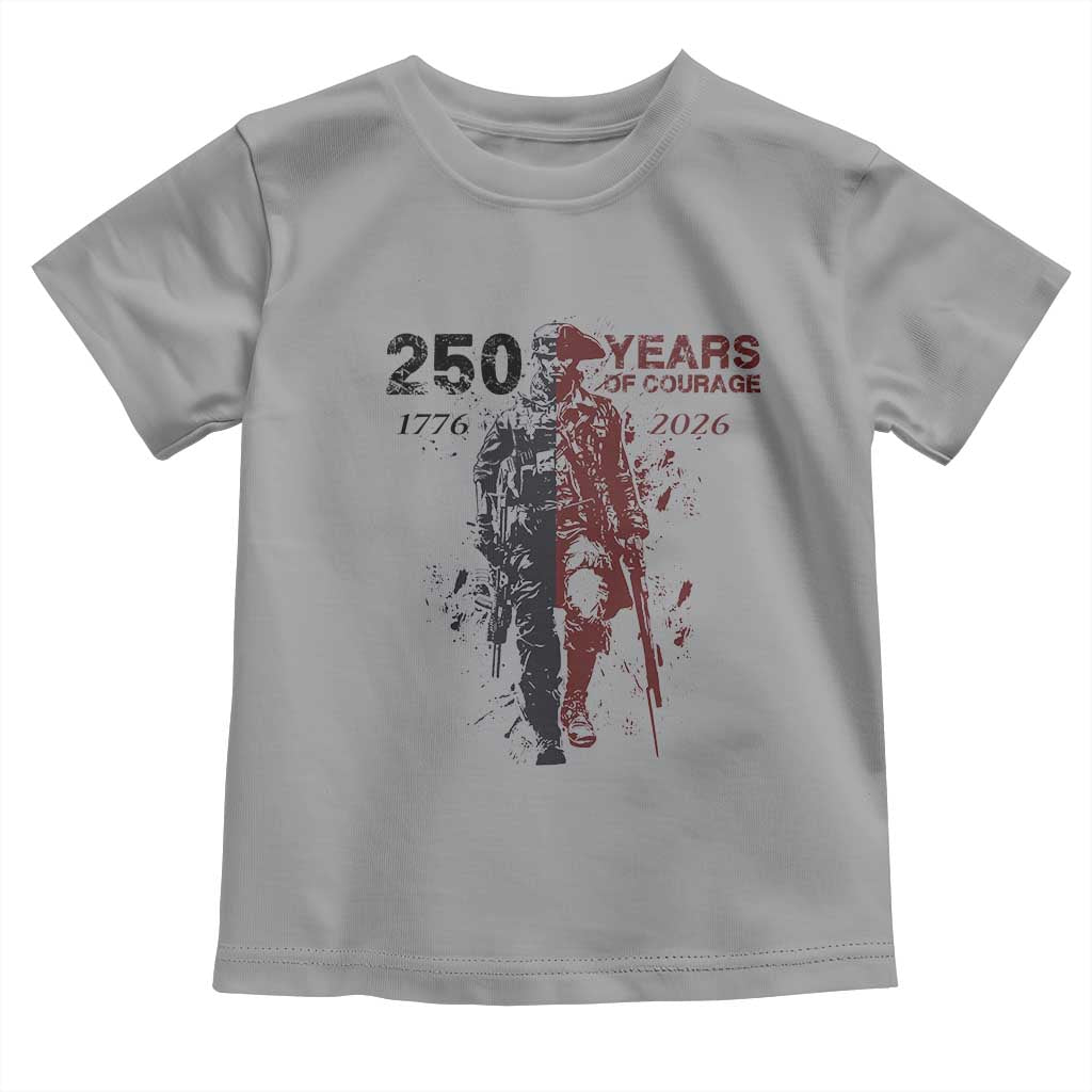 250 Years of Courage Commemorative Patriotic Soldier Toddler T Shirt American Revolution to Modern Military 1776 to 2026 Semiquincentennial TS02 Sport Gray Print Your Wear