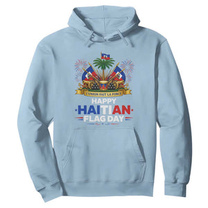 Happy Haitian Flag Day May 18 Heritage Celebration Hoodie L'Union Fait La Force Coat Of Arms Fireworks