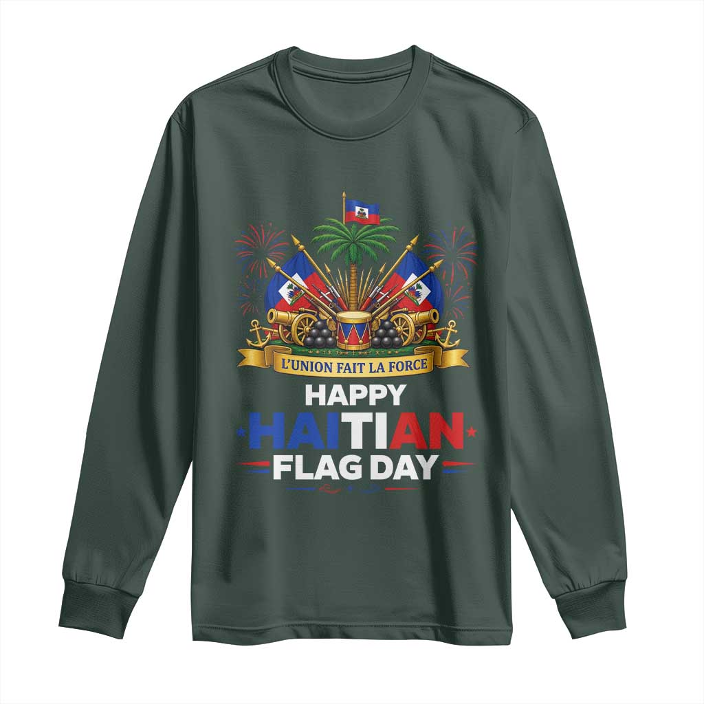 Happy Haitian Flag Day May 18 Heritage Celebration Long Sleeve Shirt L'Union Fait La Force Coat Of Arms Fireworks