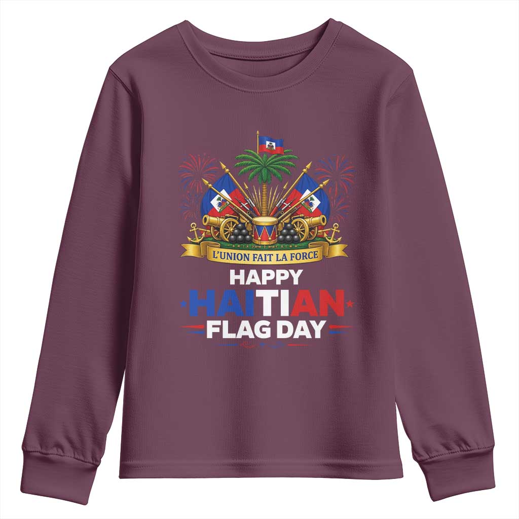 Happy Haitian Flag Day May 18 Heritage Celebration Youth Sweatshirt L'Union Fait La Force Coat Of Arms Fireworks