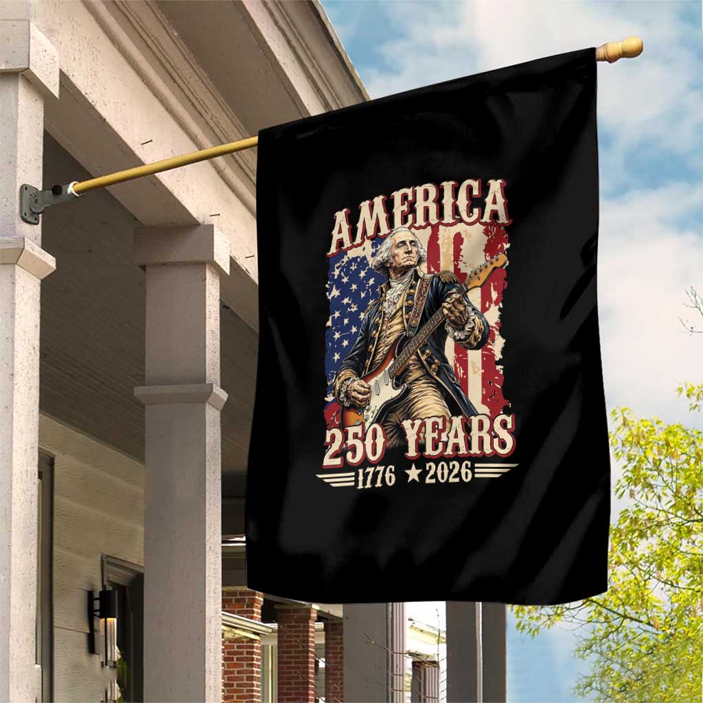 America 250 Years George Washington Rock Star Garden Flag Funny Electric Guitar Player Vintage American Flag 1776 to 2026 Semiquincentennial TS02 Print Your Wear