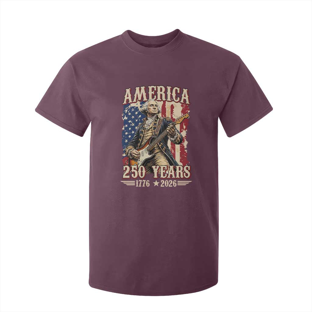 America 250 Years George Washington Rock Star T Shirt For Kid Funny Electric Guitar Player Vintage American Flag 1776 to 2026 Semiquincentennial TS02 Maroon Print Your Wear