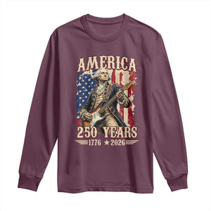 America 250 Years George Washington Rock Star Long Sleeve Shirt Funny Electric Guitar Player Vintage American Flag 1776 to 2026 Semiquincentennial TS02 Maroon Print Your Wear