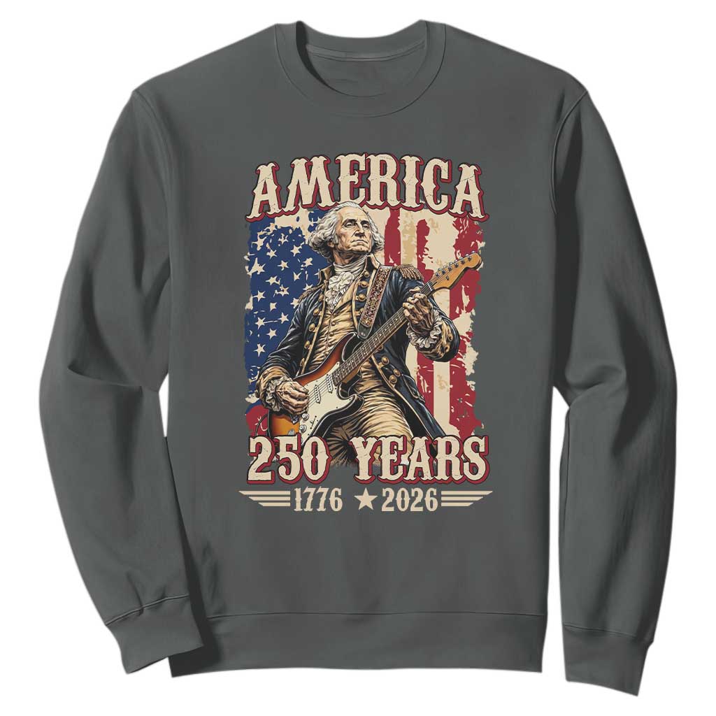 America 250 Years George Washington Rock Star Sweatshirt Funny Electric Guitar Player Vintage American Flag 1776 to 2026 Semiquincentennial TS02 Dark Heather Print Your Wear