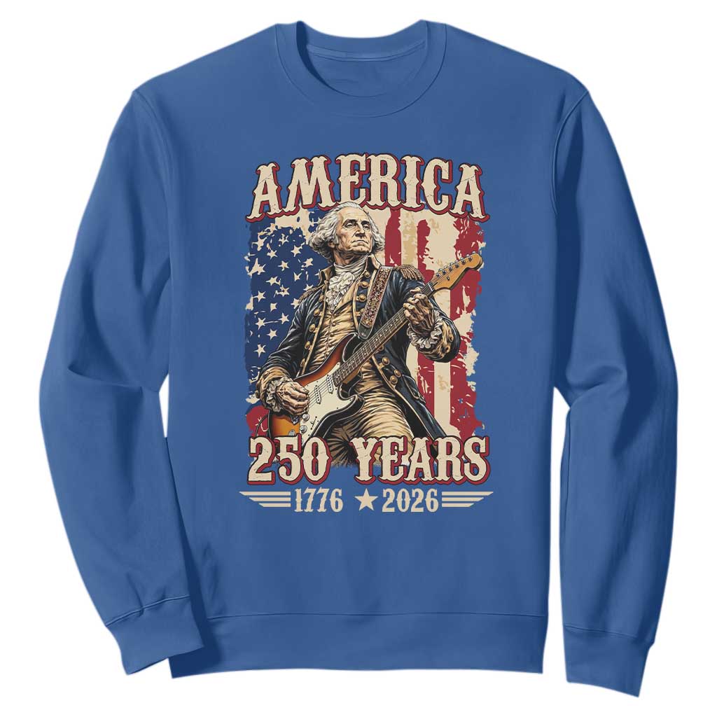 America 250 Years George Washington Rock Star Sweatshirt Funny Electric Guitar Player Vintage American Flag 1776 to 2026 Semiquincentennial TS02 Royal Blue Print Your Wear