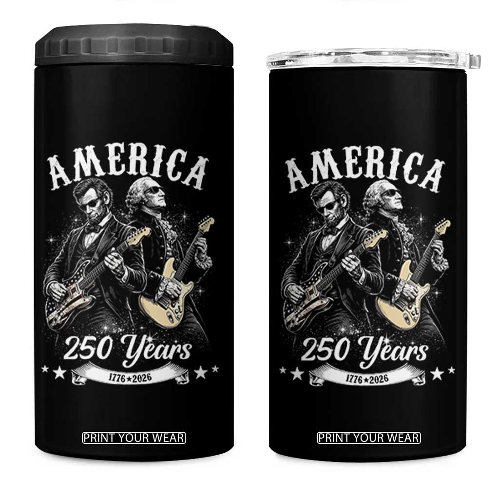 America 250 Years Abraham Lincoln and George Washington Rock Concert 4 in 1 Can Cooler Tumbler Presidents Jamming Electric Guitars 1776 to 2026 Semiquincentennial TS02 One Size: 16 oz Black Print Your Wear