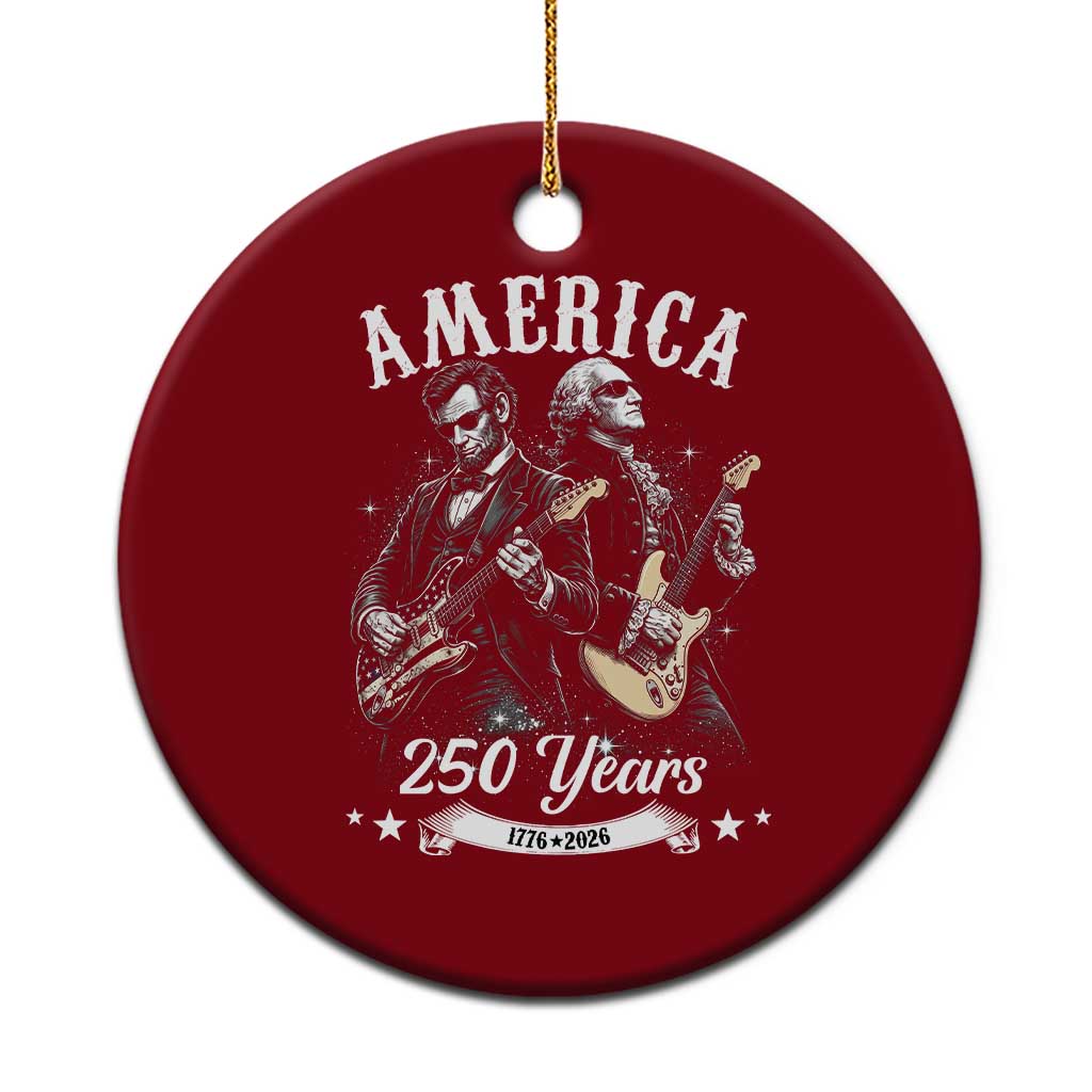 America 250 Years Abraham Lincoln and George Washington Rock Concert Ceramic Ornament Presidents Jamming Electric Guitars 1776 to 2026 Semiquincentennial TS02 1pc Red Print Your Wear