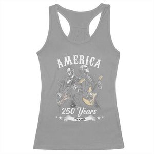 America 250 Years Abraham Lincoln and George Washington Rock Concert Racerback Tank Top Presidents Jamming Electric Guitars 1776 to 2026 Semiquincentennial TS02 Sport Gray Print Your Wear
