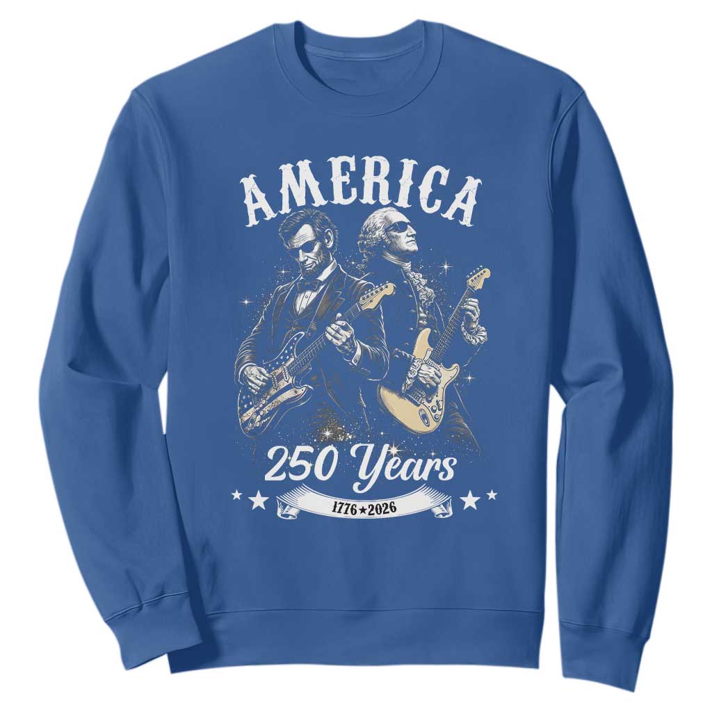 America 250 Years Abraham Lincoln and George Washington Rock Concert Sweatshirt Presidents Jamming Electric Guitars 1776 to 2026 Semiquincentennial TS02 Royal Blue Print Your Wear