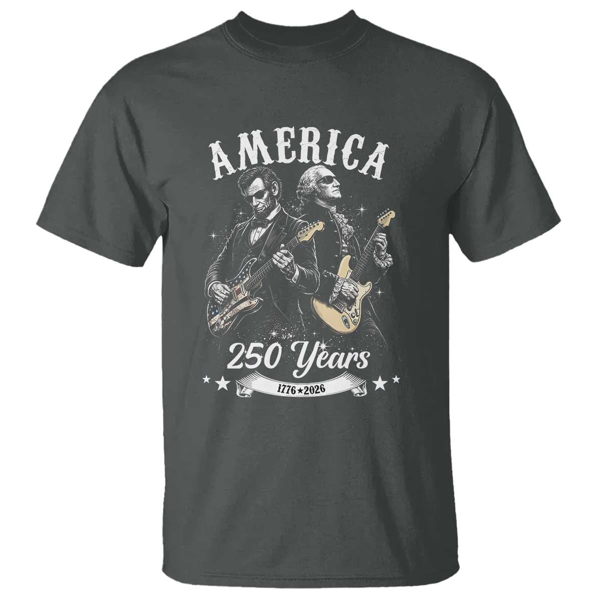America 250 Years Abraham Lincoln and George Washington Rock Concert T Shirt Presidents Jamming Electric Guitars 1776 to 2026 Semiquincentennial TS02 Dark Heather Print Your Wear