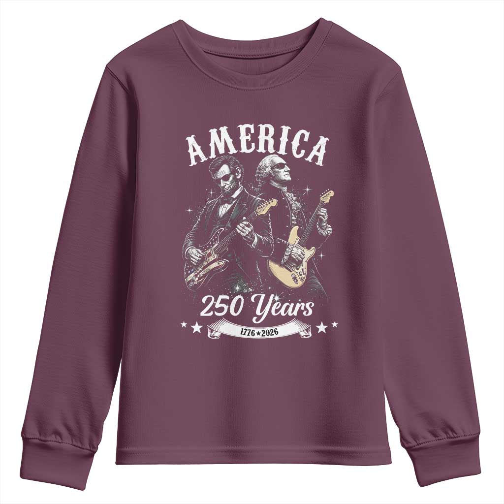 America 250 Years Abraham Lincoln and George Washington Rock Concert Youth Sweatshirt Presidents Jamming Electric Guitars 1776 to 2026 Semiquincentennial TS02 Maroon Print Your Wear