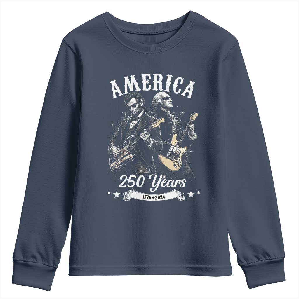 America 250 Years Abraham Lincoln and George Washington Rock Concert Youth Sweatshirt Presidents Jamming Electric Guitars 1776 to 2026 Semiquincentennial TS02 Navy Print Your Wear