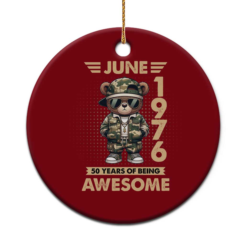Cool Teddy Bear June 1976 50th Birthday Ceramic Ornament 50 Years Of Being Awesome Retro Streetwear Gift TS02 1pc Red Print Your Wear