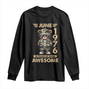 Cool Teddy Bear June 1976 50th Birthday Long Sleeve Shirt 50 Years Of Being Awesome Retro Streetwear Gift