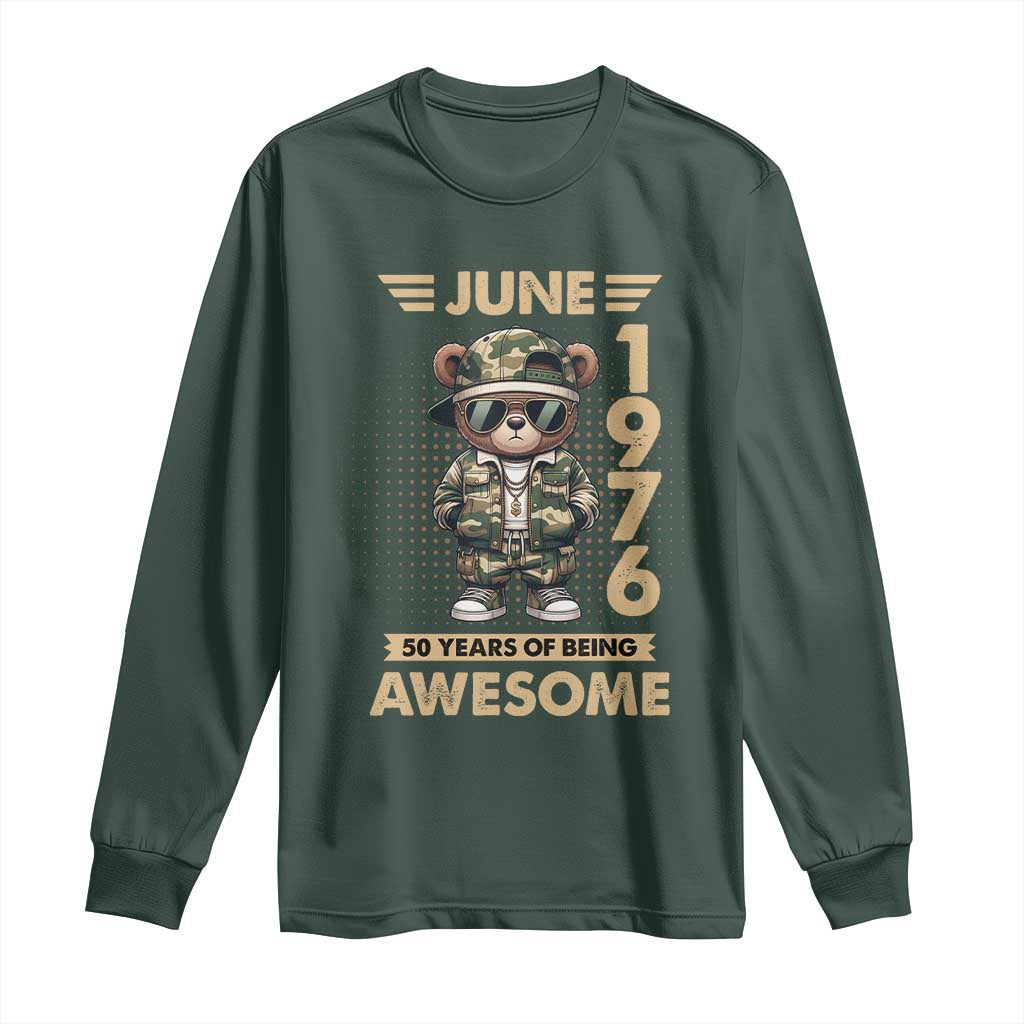 Cool Teddy Bear June 1976 50th Birthday Long Sleeve Shirt 50 Years Of Being Awesome Retro Streetwear Gift