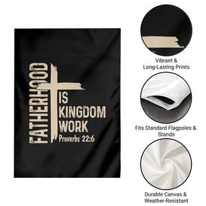 Fatherhood Is Kingdom Work Christian Dad Distressed Cross Garden Flag Bible Verse Proverbs 22:6 Gift for Faith-Based Fathers