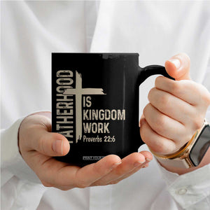 Fatherhood Is Kingdom Work Christian Dad Distressed Cross Coffee Mug Bible Verse Proverbs 22:6 Gift for Faith-Based Fathers