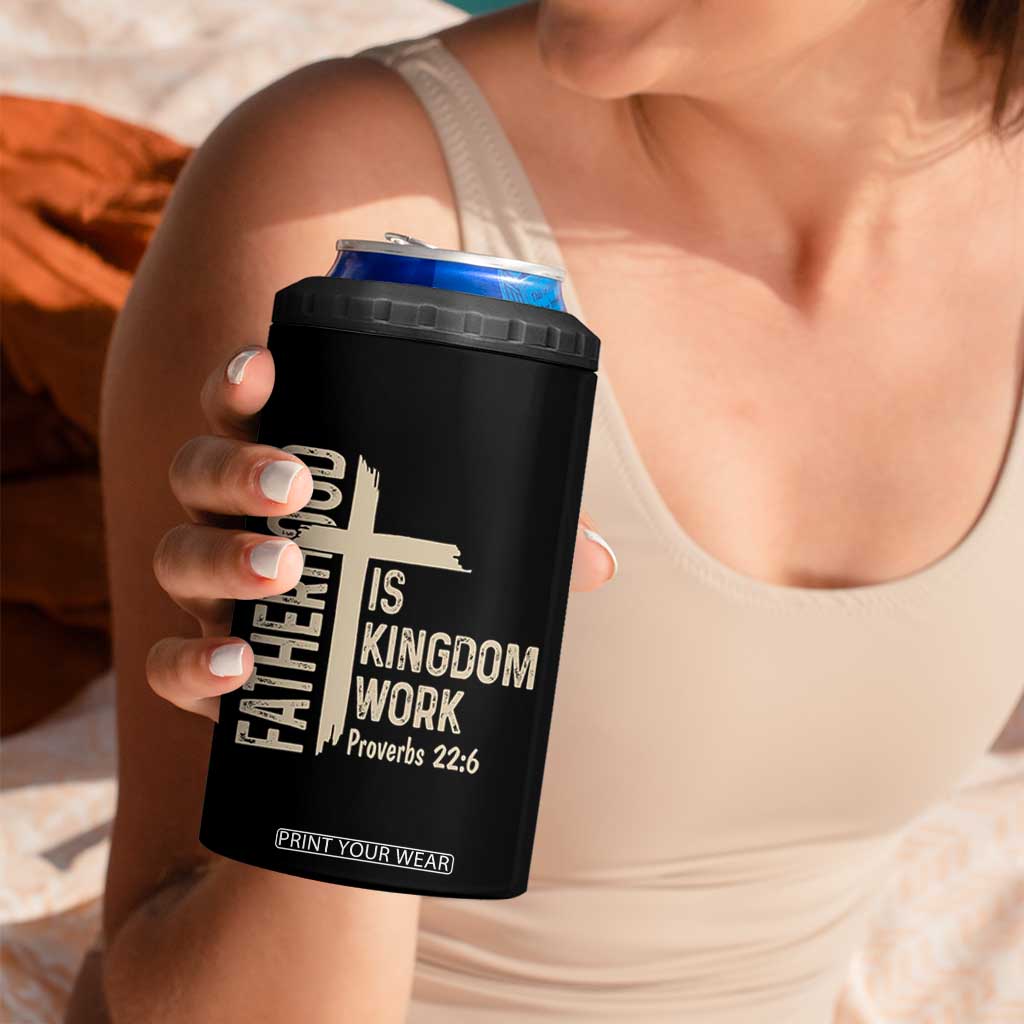 Fatherhood Is Kingdom Work Christian Dad Distressed Cross 4 in 1 Can Cooler Tumbler Bible Verse Proverbs 22:6 Gift for Faith-Based Fathers