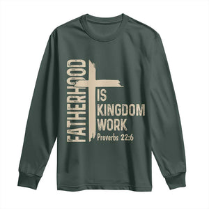 Fatherhood Is Kingdom Work Christian Dad Distressed Cross Long Sleeve Shirt Bible Verse Proverbs 22:6 Gift for Faith-Based Fathers
