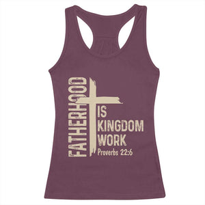 Fatherhood Is Kingdom Work Christian Dad Distressed Cross Racerback Tank Top Bible Verse Proverbs 22:6 Gift for Faith-Based Fathers