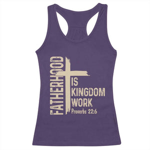Fatherhood Is Kingdom Work Christian Dad Distressed Cross Racerback Tank Top Bible Verse Proverbs 22:6 Gift for Faith-Based Fathers