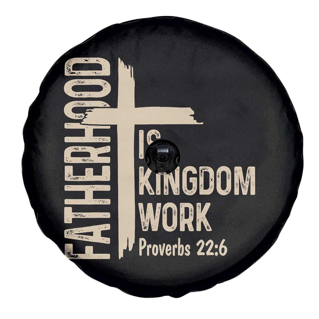 Fatherhood Is Kingdom Work Christian Dad Distressed Cross Spare Tire Cover Bible Verse Proverbs 22:6 Gift for Faith-Based Fathers