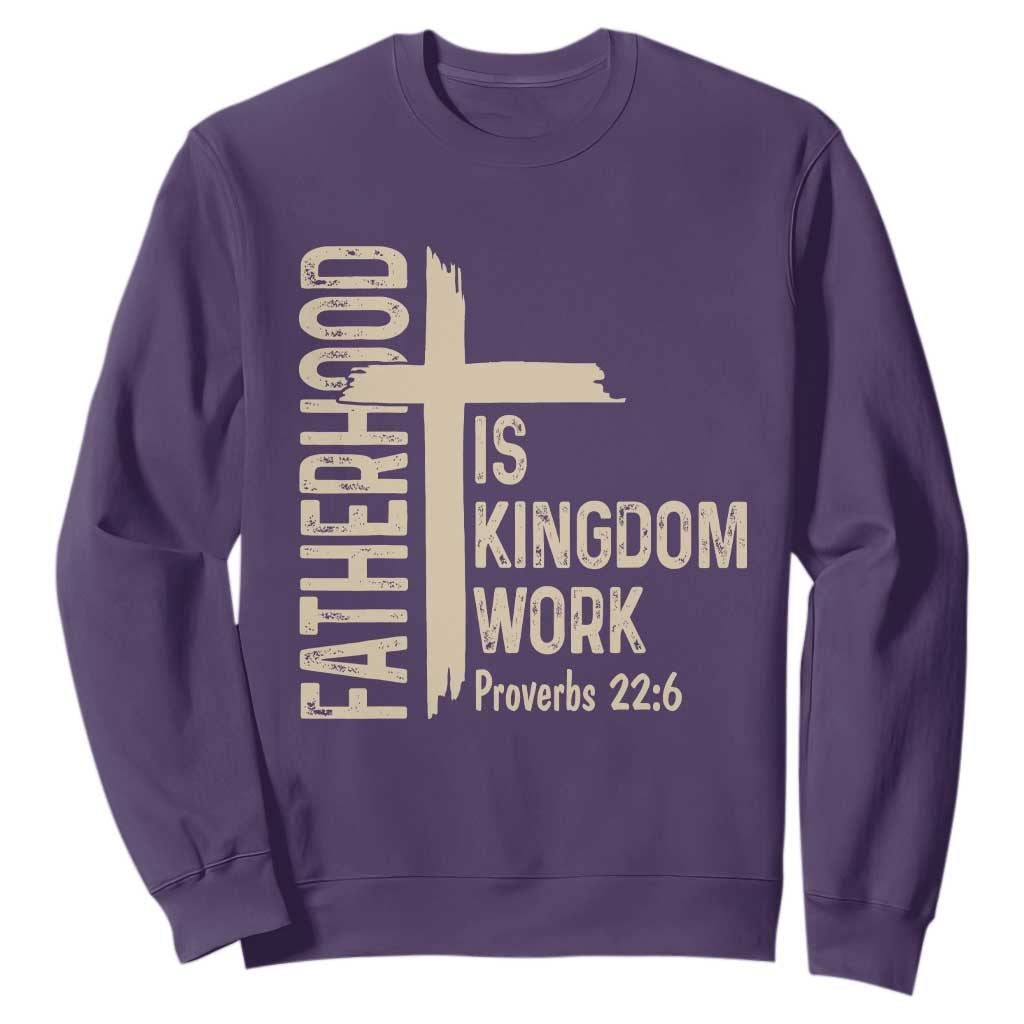 Fatherhood Is Kingdom Work Christian Dad Distressed Cross Sweatshirt Bible Verse Proverbs 22:6 Gift for Faith-Based Fathers