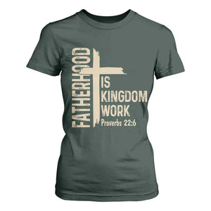 Fatherhood Is Kingdom Work Christian Dad Distressed Cross T Shirt For Women Bible Verse Proverbs 22:6 Gift for Faith-Based Fathers