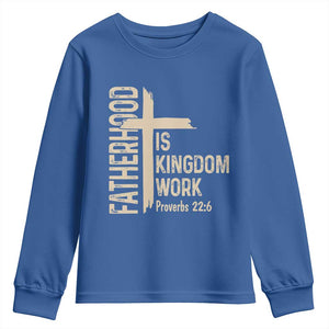 Fatherhood Is Kingdom Work Christian Dad Distressed Cross Youth Sweatshirt Bible Verse Proverbs 22:6 Gift for Faith-Based Fathers