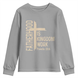 Fatherhood Is Kingdom Work Christian Dad Distressed Cross Youth Sweatshirt Bible Verse Proverbs 22:6 Gift for Faith-Based Fathers