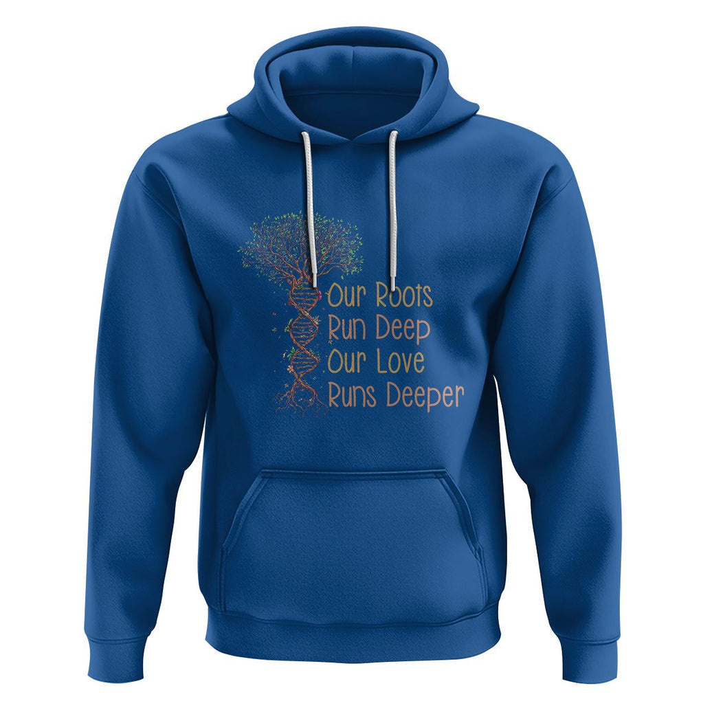 Family Reunion Hoodie Our Root Run Deep Our Love Runs Deeper TS02 Royal Blue Printyourwear