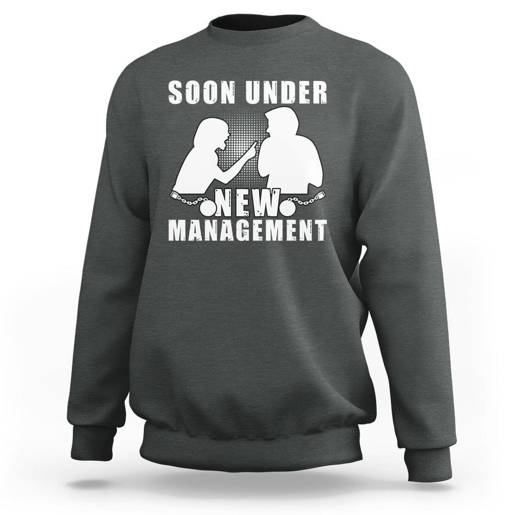 Bachelor Party Sweatshirt Soon Under New Management TS02 Dark Heather Printyourwear